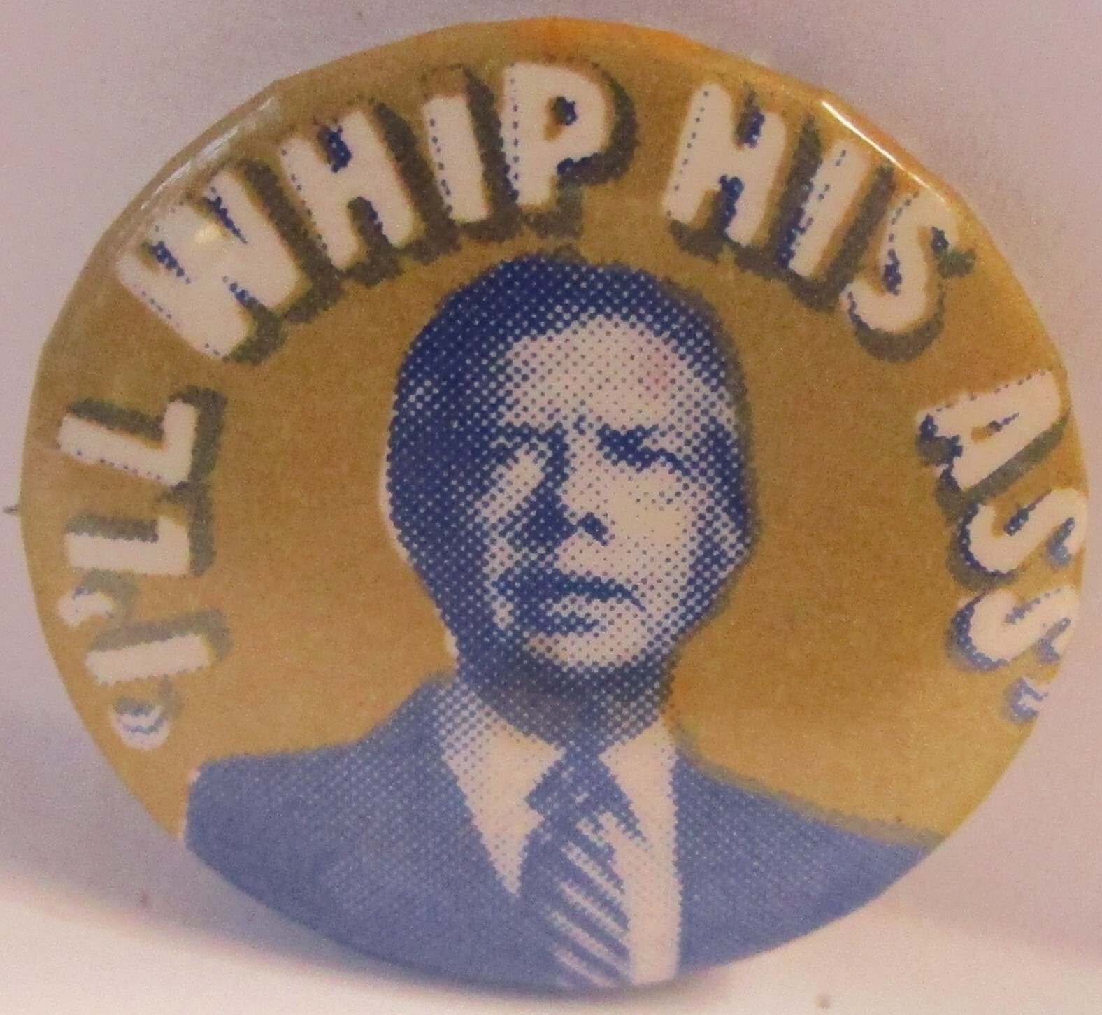 JIMMY CARTER “I’ll Whip His Ass” (Ted Kennedy) Political Pin 7/8″ 1976 VERY FINE