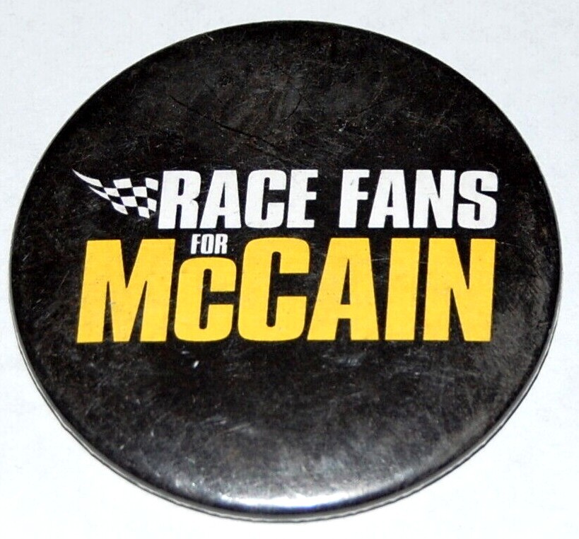 2008 Race Fan NASCAR JOHN MCCAIN campaign pin pinback button political president