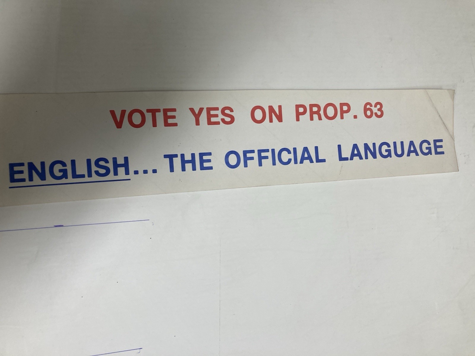VTG ’60’S Bumper Sticker VOTE YES ON PROP 63, ENGLISH THE OFFICAL LANGUAGE