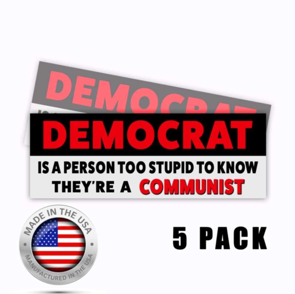 Democrat is a person who is a Communist Funny Decals 9×3 Stickers – 2 pack