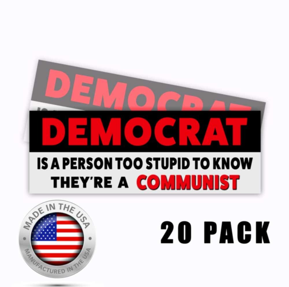 Democrat is a person who is a Communist Funny Decals 9×3 Stickers – 2 pack