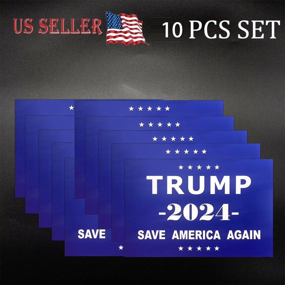 10 Pcs Trump 2024 President Campaign “Save America Again” Decal Bumper Stickers
