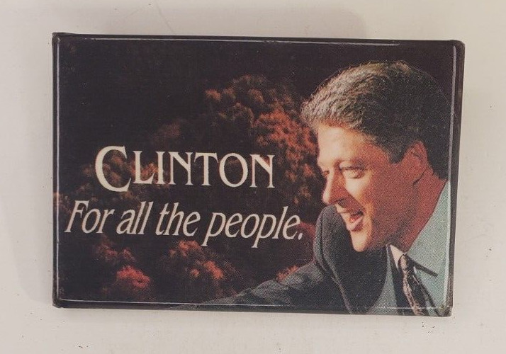 Vintage Clinton For All The People Political Campaign Pinback Button Pin 2″ x 3″