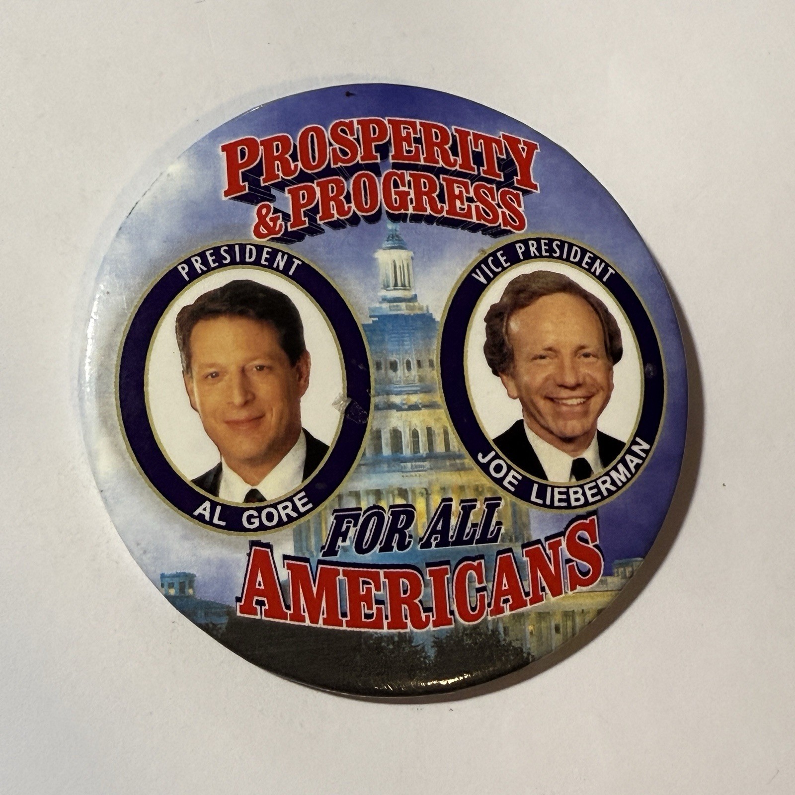Gore Lieberman PROSPERITY & PROGRESS For All 2000 Campaign Election Button