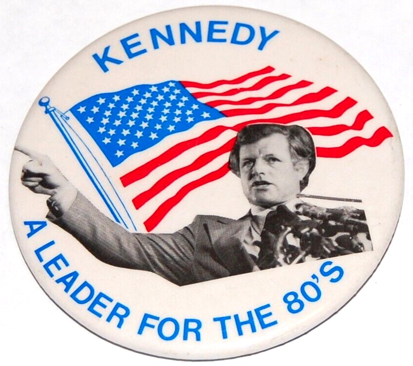 1980 TED KENNEDY PRESIDENT Edward EMK pin pinback button political LEADER 80’s
