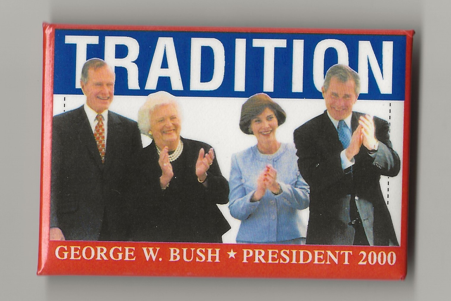 2000 George W Bush – (2 x3)” / “Tradition” Presidential Campaign Button(Pin05)