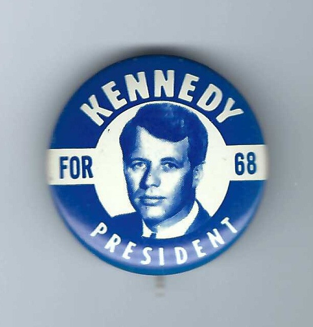 Robert “Bobby” Kennedy RFK 1968 Presidential campaign political campaign button