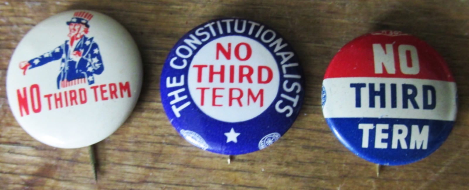 Group Of THREE (3) Different NO THIRD TERM Anti Roosevelt For President Button s