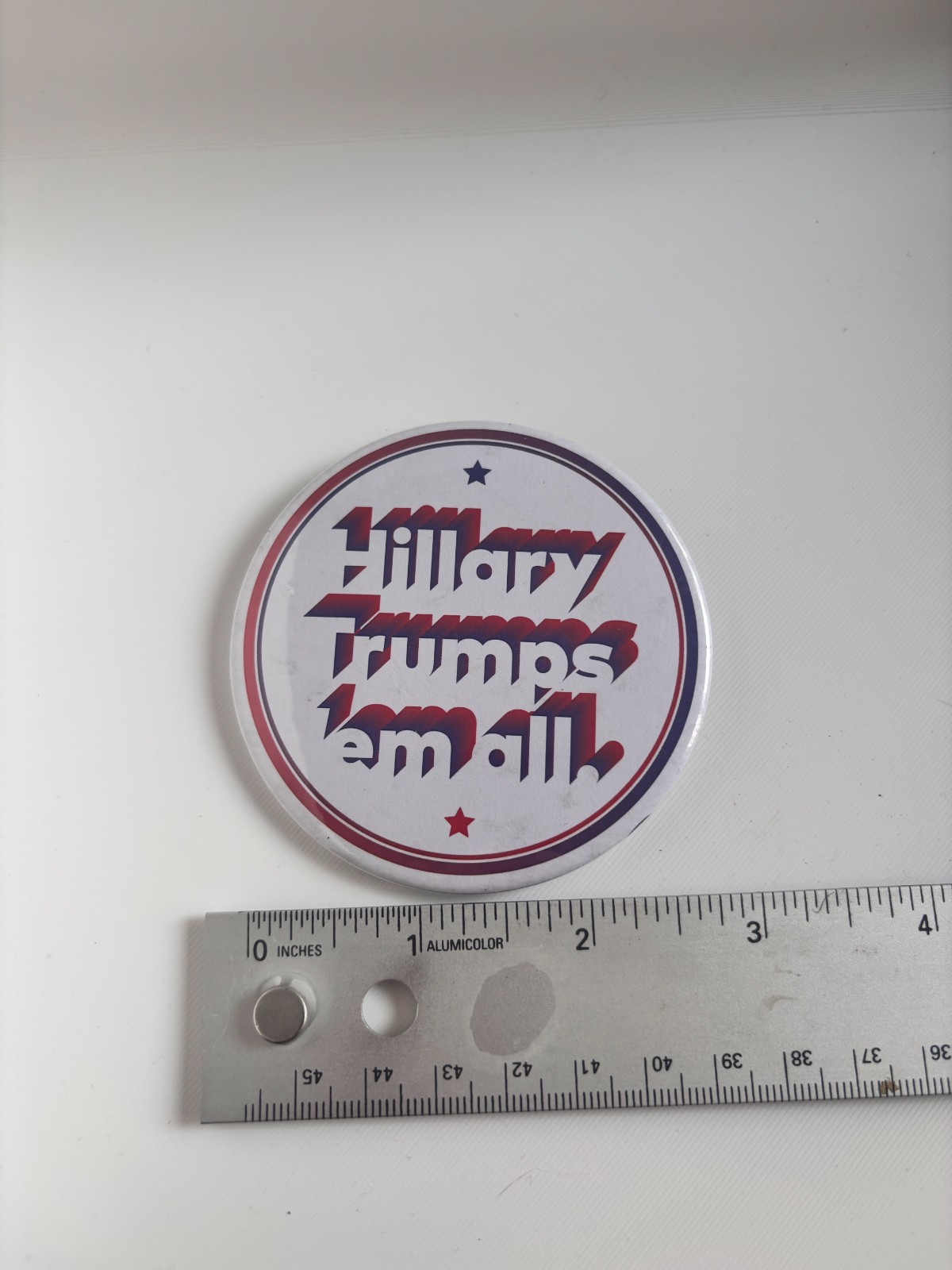 2016 LIMITED EDITION Hillary Clinton Campaign Button “Hillary Trumps ‘Em All”