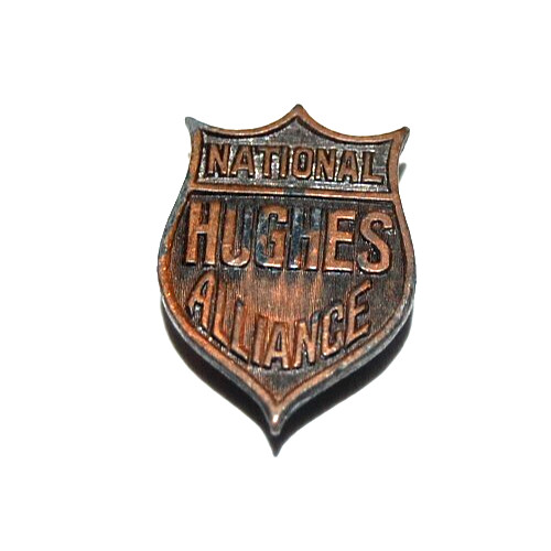 1916 CHARLES EVANS HUGHES NATIONAL ALLIANCE president pinback button stud lapel
