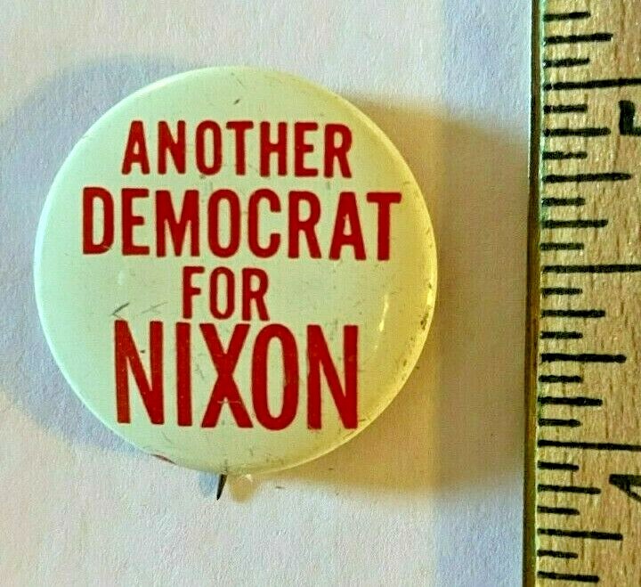 *RARE* Another Democrat For Nixon | Richard Nixon Pres Campaign 1.25″ Pin Button
