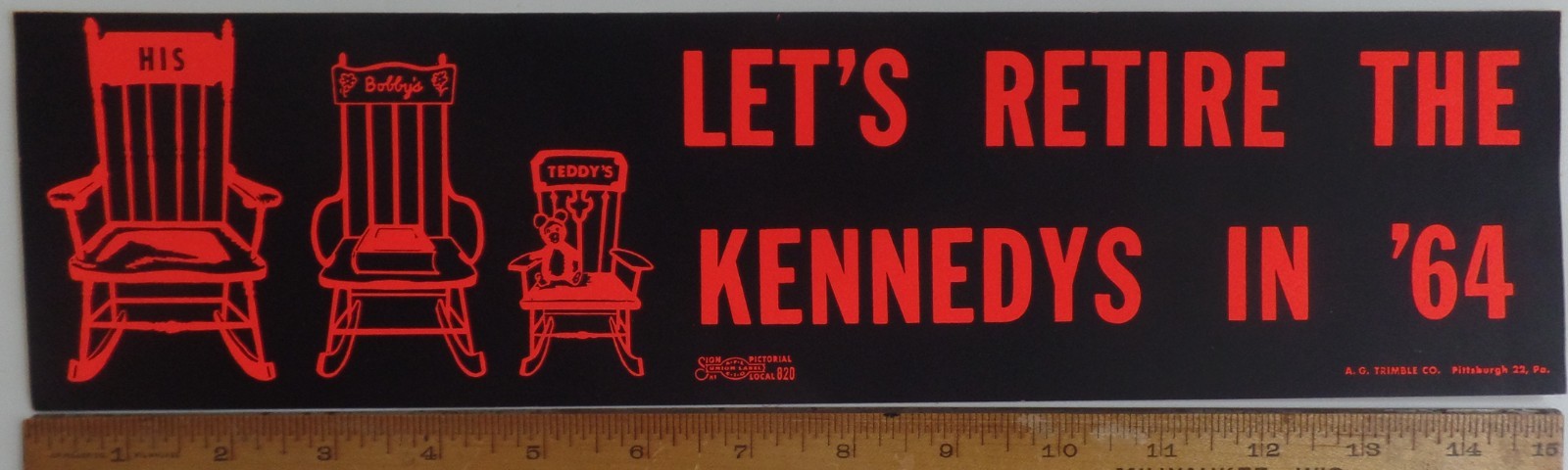 Retire the Kennedys in 64 Famous Trimble Bumper Sticker Withdrawn Post Dallas TX