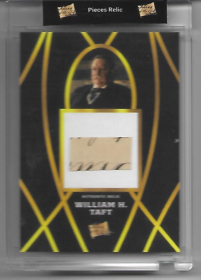 WILLIAM TAFT 2022 PIECES OF THE PAST Uncirculated Written Relic President Card