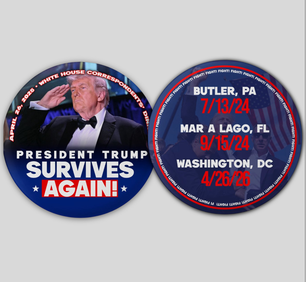 Donald Trump White House Correspondents’ Dinner Pin Buttons Assassination Attemp