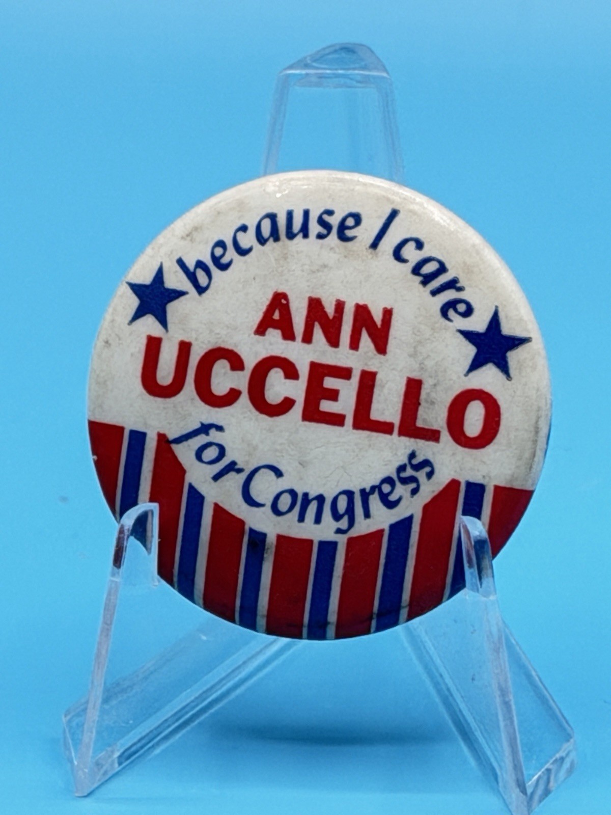 Rare ANN UCCELLO FOR CONGRESS BECAUSE I CARE Button Political Pinback Conn CT