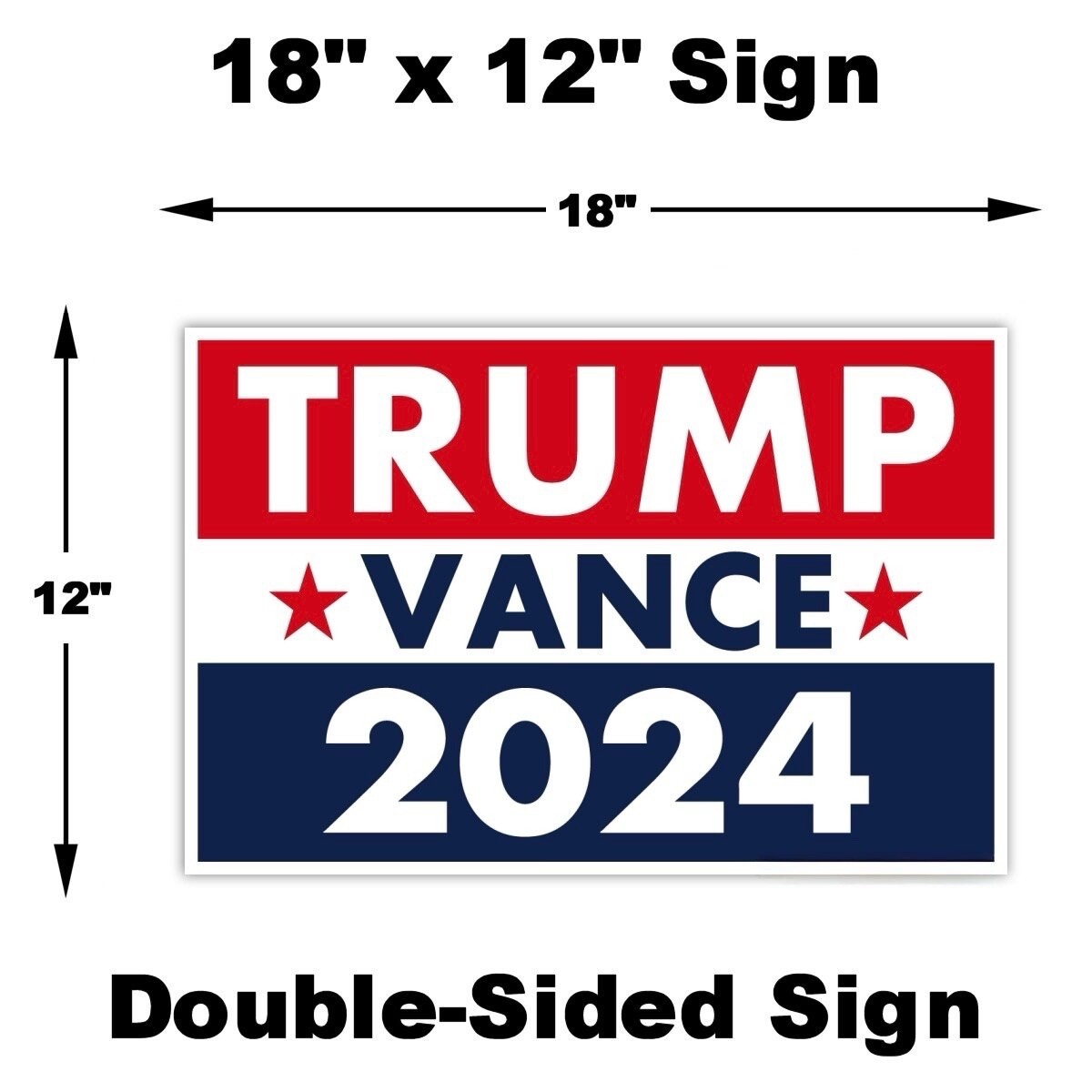 4 PACK Trump Vance 2024 Yard Sign, 18″ X 12. New With Heavy Duty Metal H-Frames