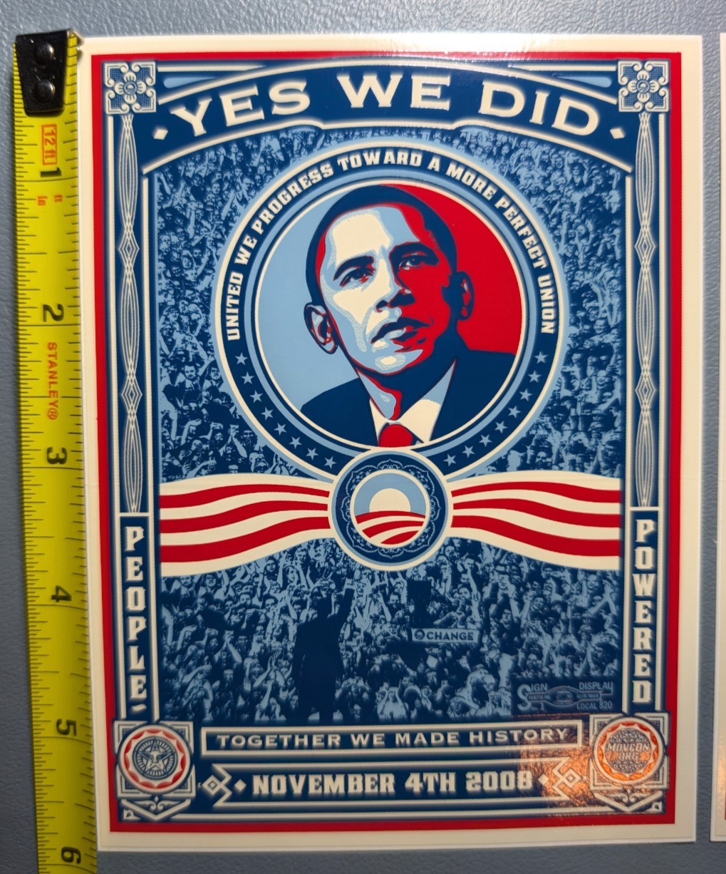 1 Barack Obama 2008 Campaign “Yes We Did” 6″ x 4.5″ Sticker November 4, 2008