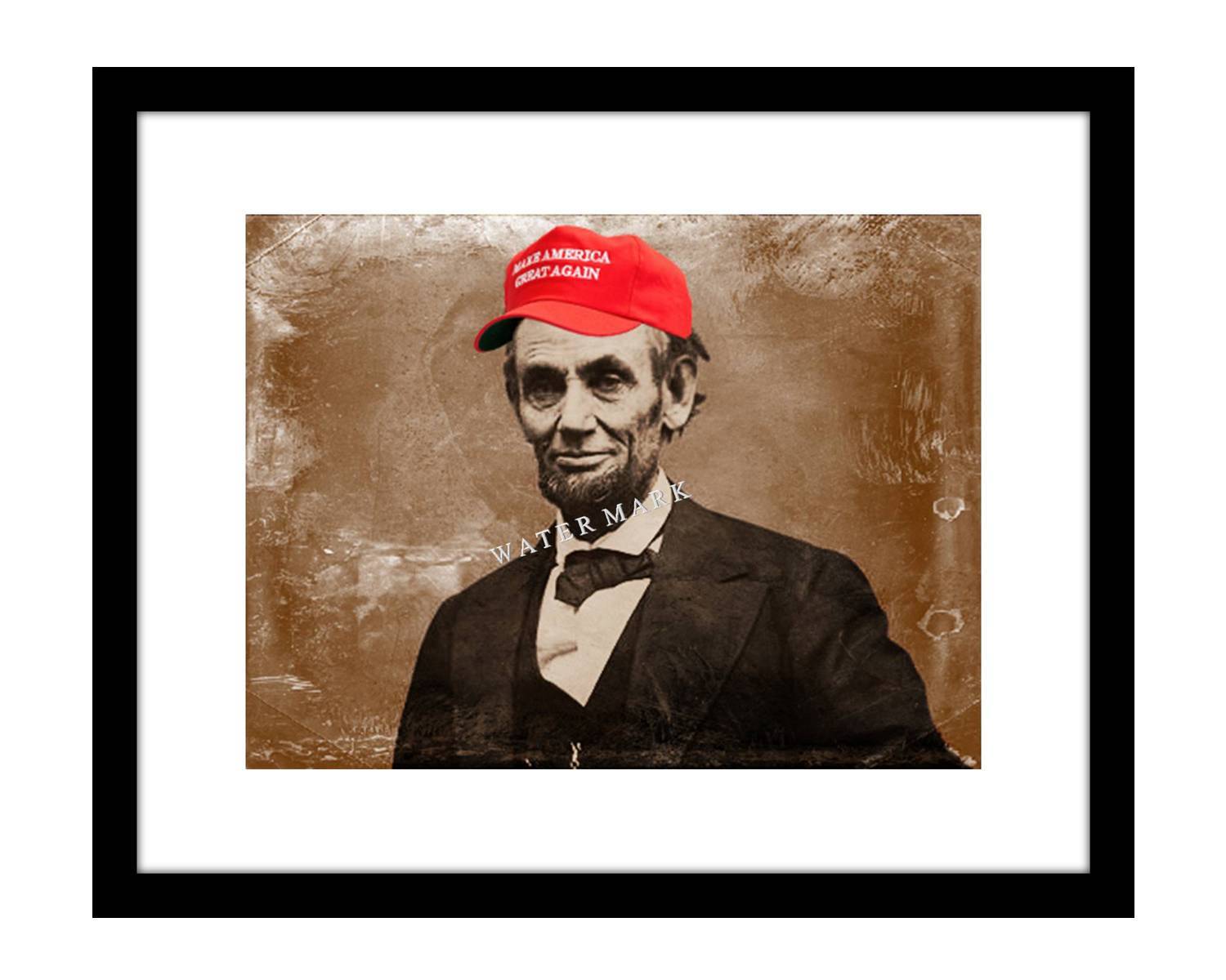 Abraham Lincoln 8×10 Photo Print Donald Trump Make America Great Again Cap