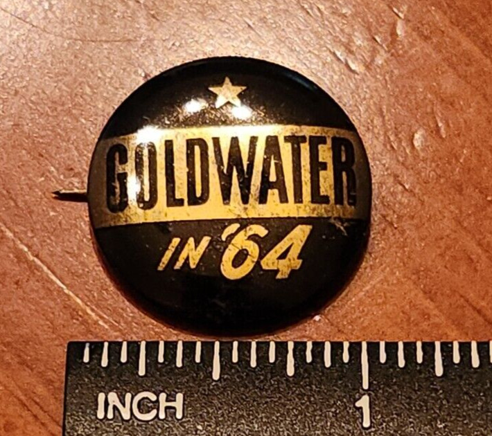 GOLDWATER IN ’64 PRESIDENTIAL CAMPAIGN PINBACK