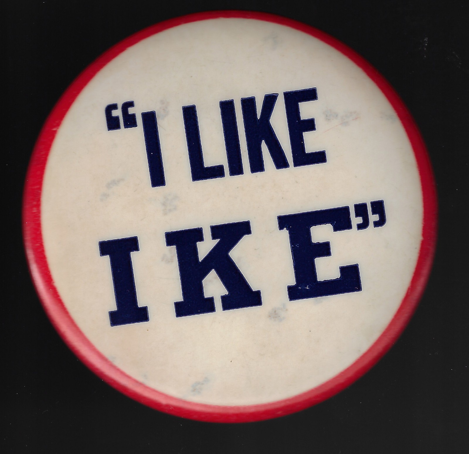 Diffrt 1952-’56 Dwight Eisenhower Presidential Campaign Pin Using Famous Slogan