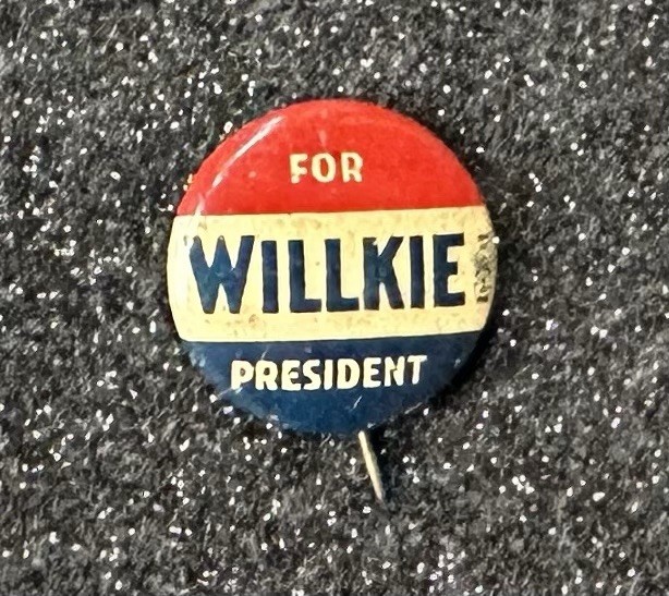 1940 Wendell ‘Willkie for President’ Presidential Pinback FDR’s Opponent / 7/8″