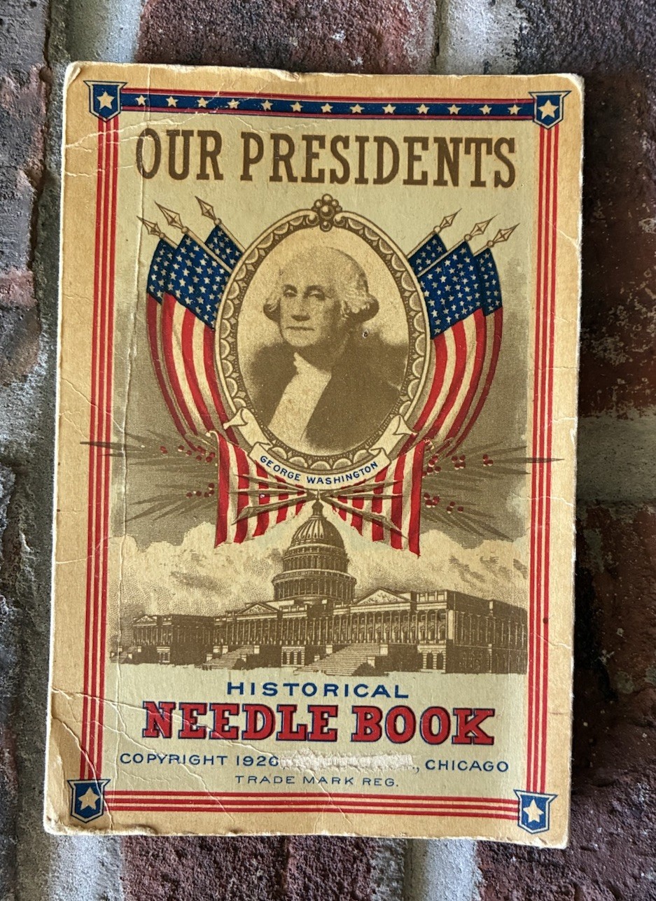 1926 OUR PRESIDENTS HISTORICAL NEEDLE BOOK N SHURE CO CHICAGO, ILLINOIS