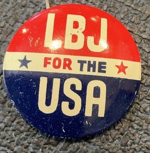 1964 LBJ For The USA Lyndon B Johnson Presidential Campaign Pin Button