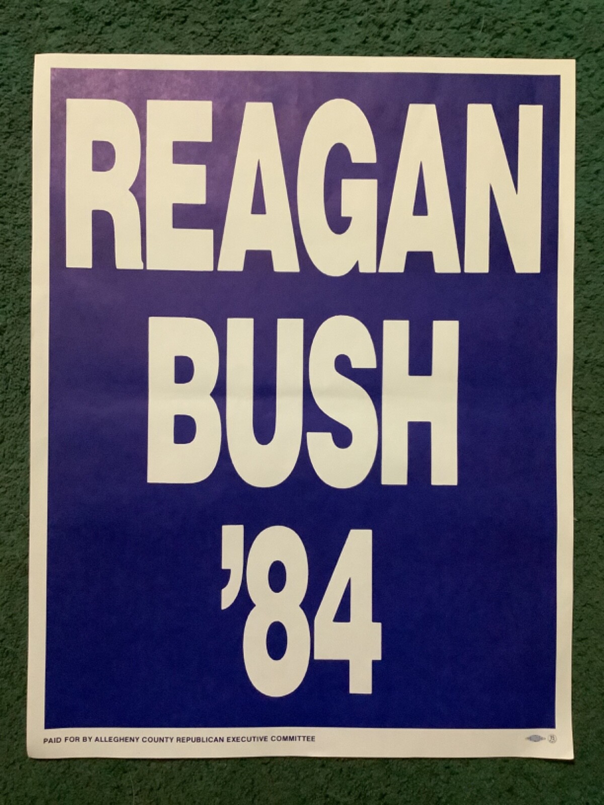 Orig. Reagan / Bush ‘84 paper presidential campaign sign 17×22 Allegheny County