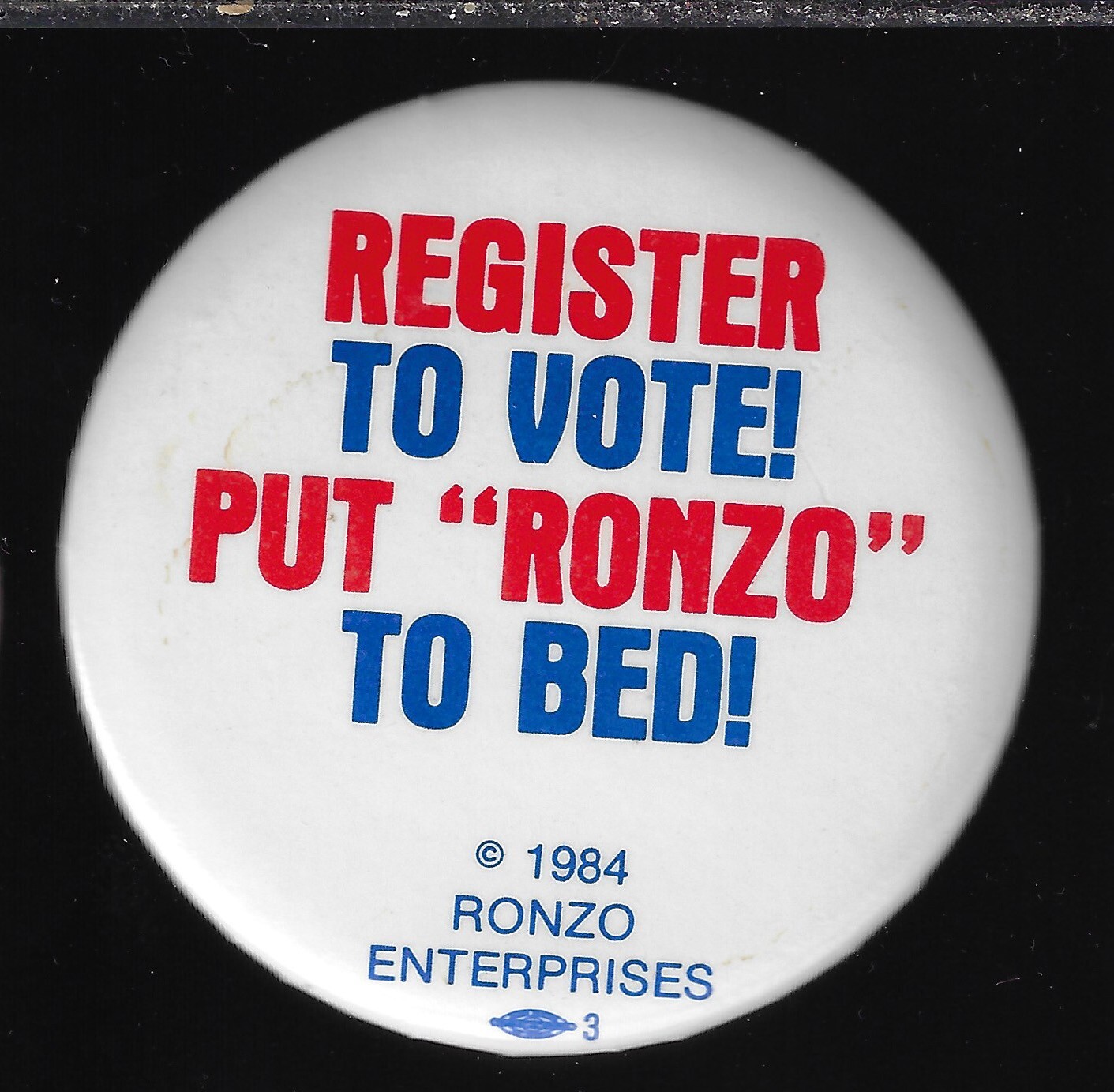 1984 anti-Ronald Reagan Issue / Campaign Protest Pin Put Ronzo to Bed Register