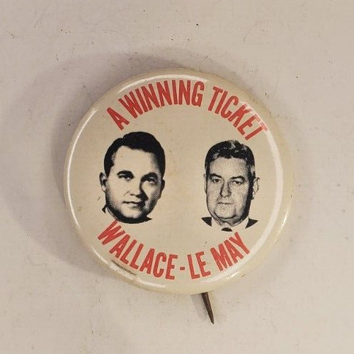 1968 The Winning Ticket George Wallace Curtis LeMay Presidential Pinback Button