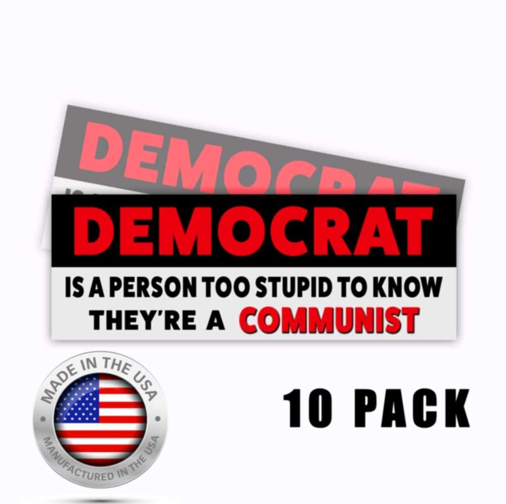Democrat is a person who is a Communist Funny Decals 9×3 Stickers – 2 pack