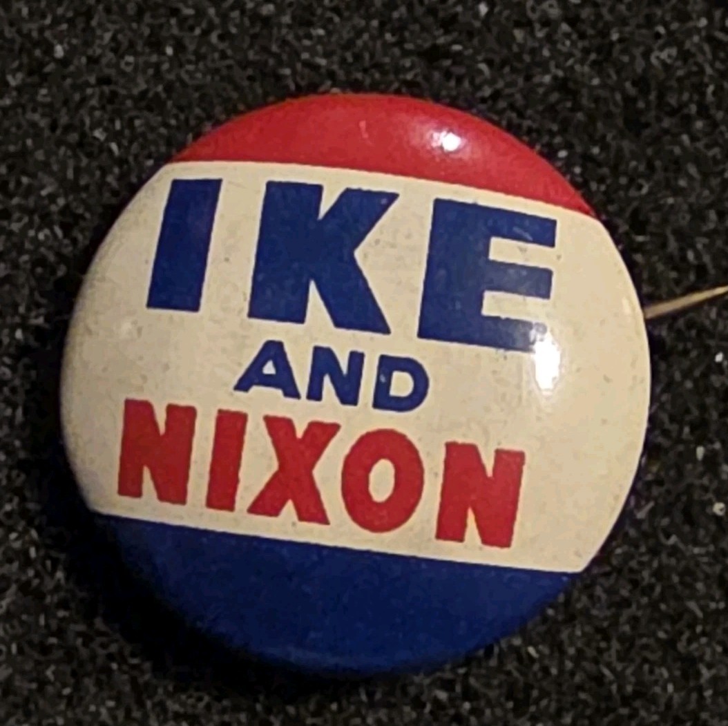 Ike & Nixon Button 3/4 inch Red White & Blue Vintage 1952 or 1956 Campaign
