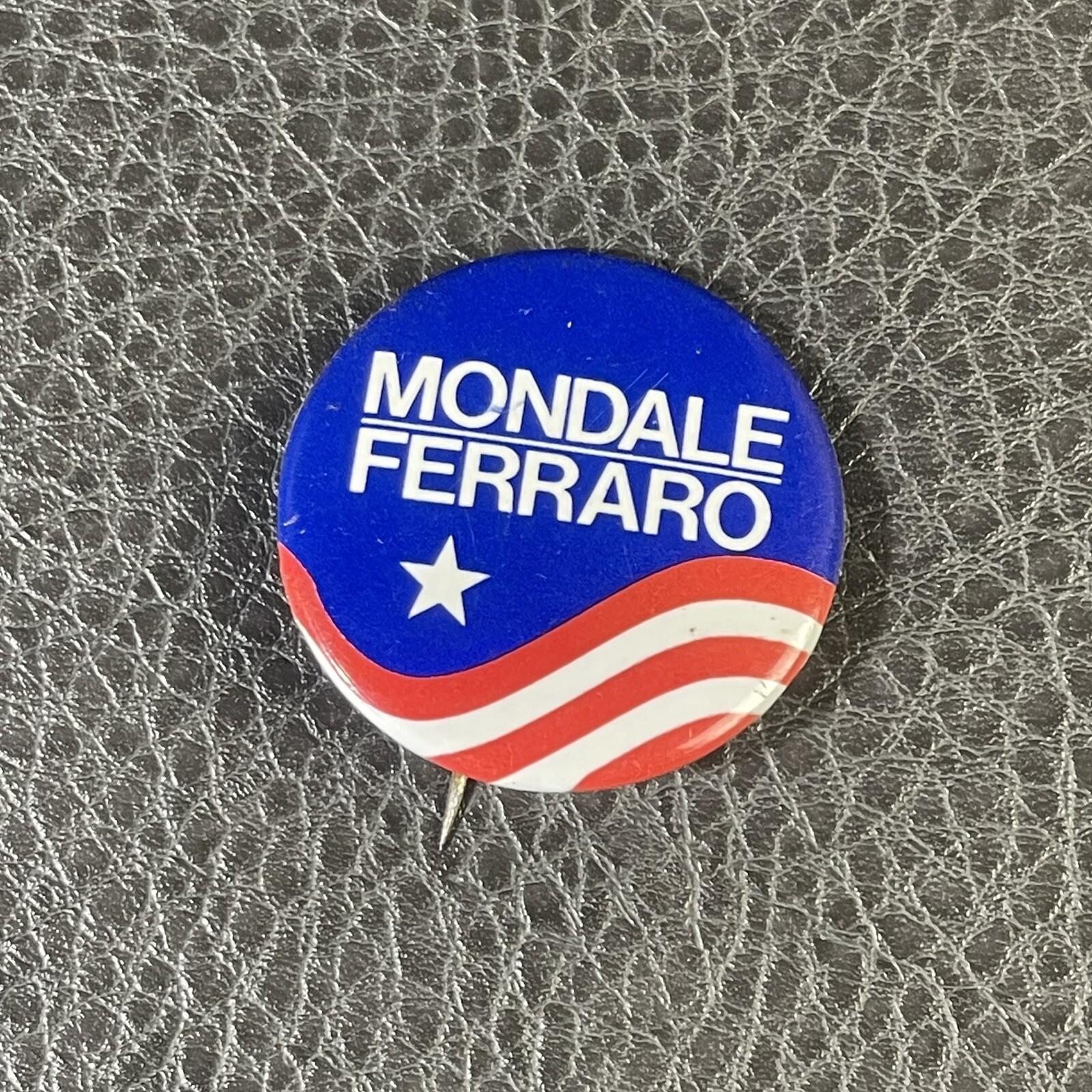 Vintage Mondale Ferraro 1984 Presidential Pin Button Pin Back Local 772 1.5”