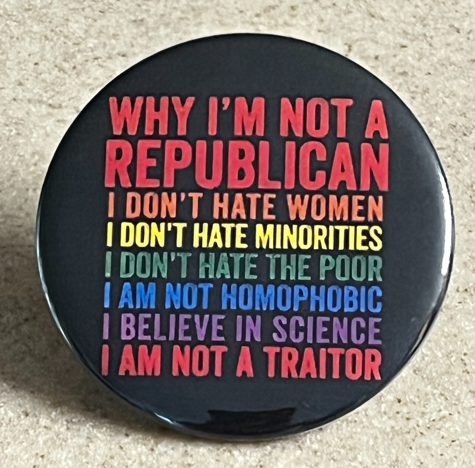 “Why I’m Not A Republican” , 2 1/4 inch Magnet