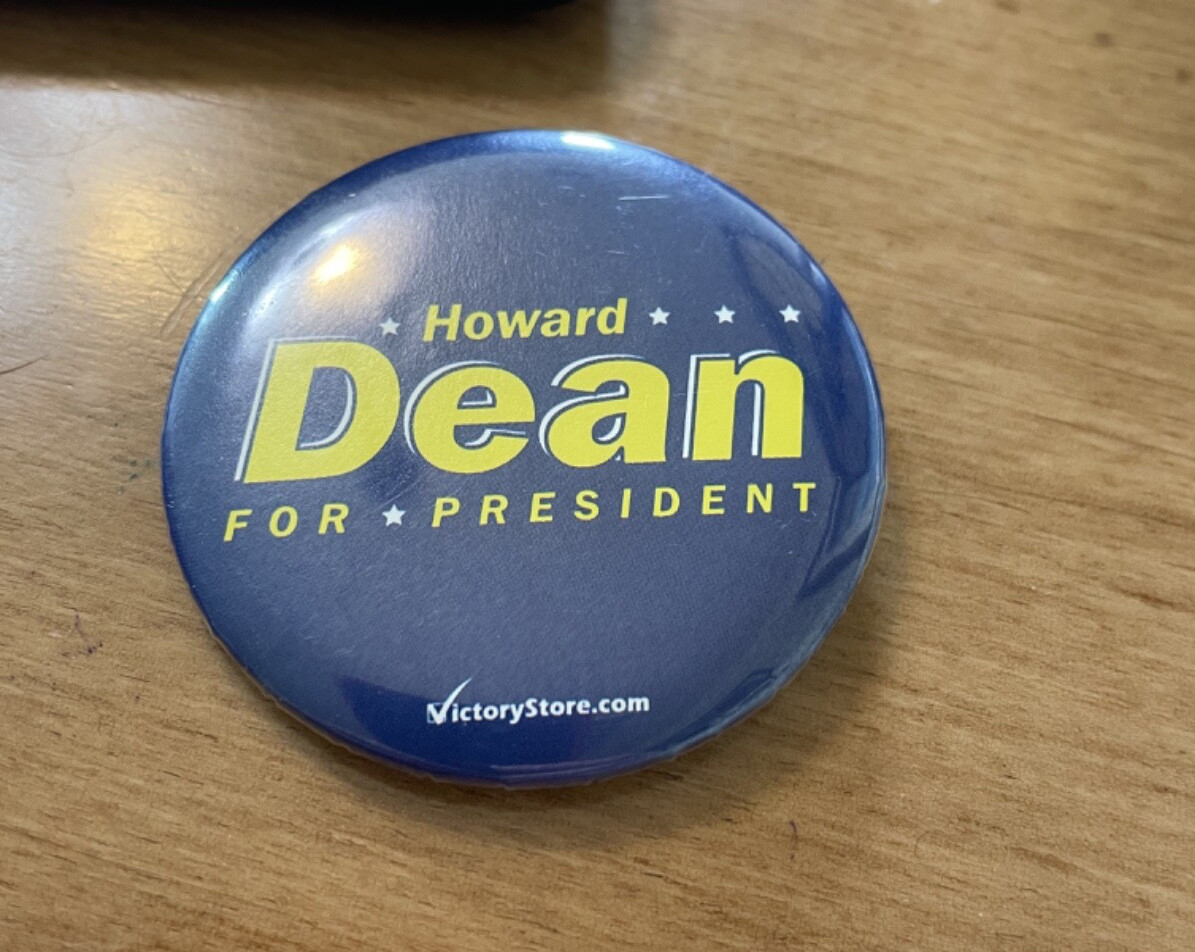 HOWARD DEAN FOR PRESIDENT – Political Campaign Pin