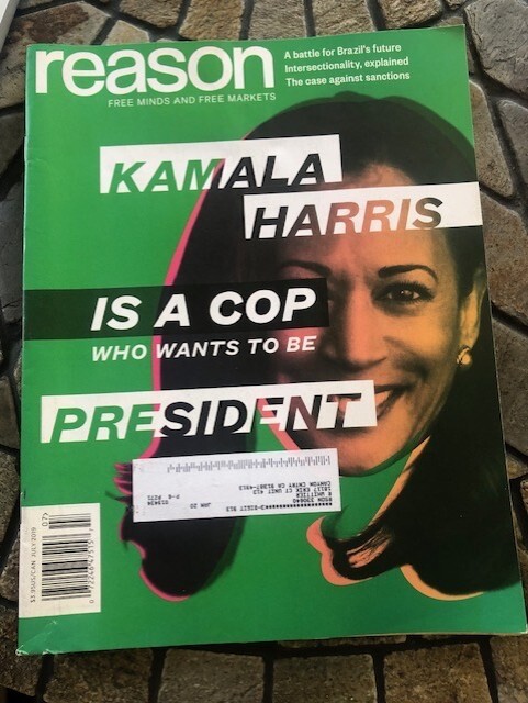 2019 “Kamala Harris is a Cop Who Wants to Be a President” – Reason Magazine