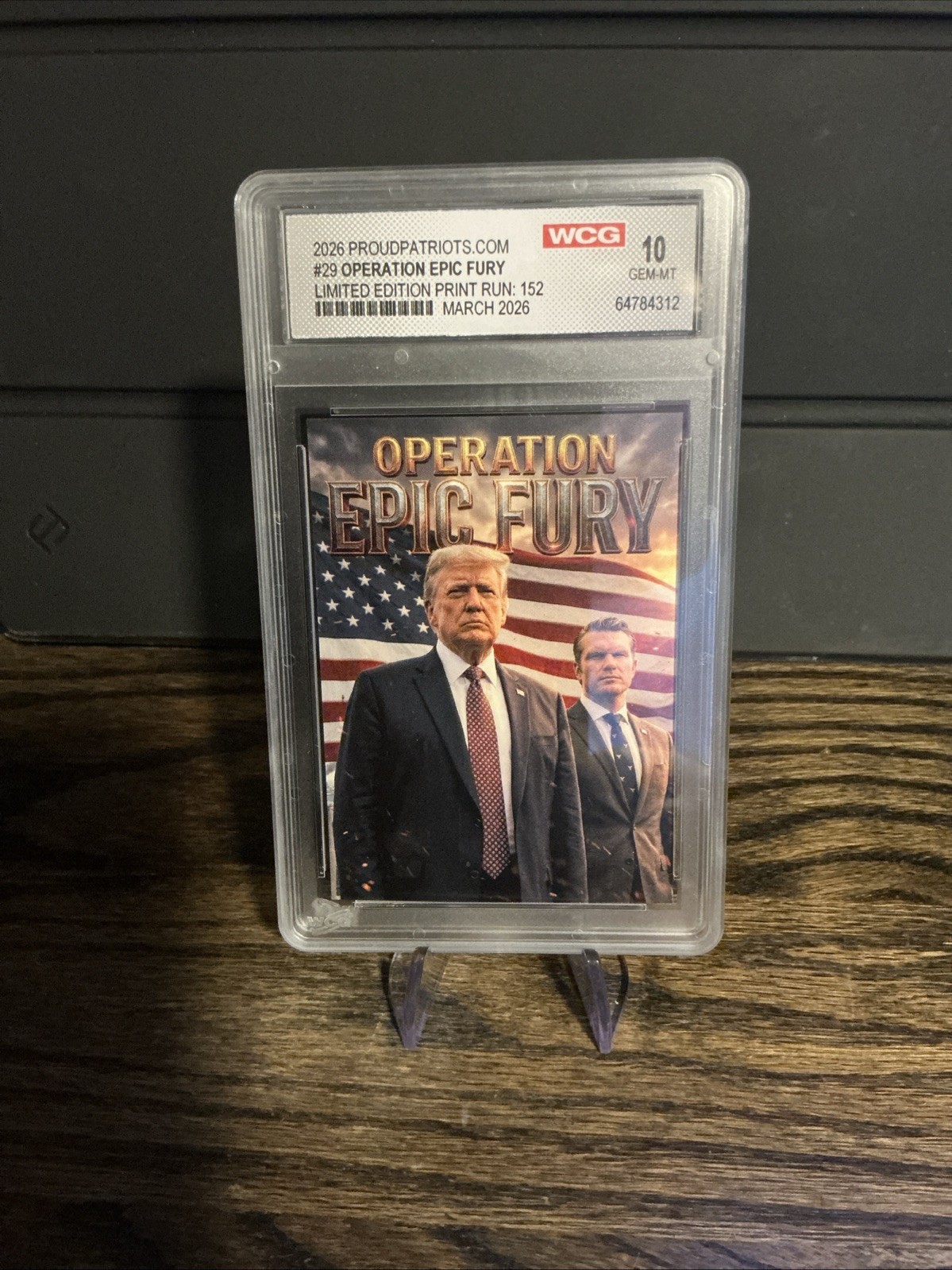 March 2026 Proud Patriots Donald Trump Trading Card – Operation Epic Fury