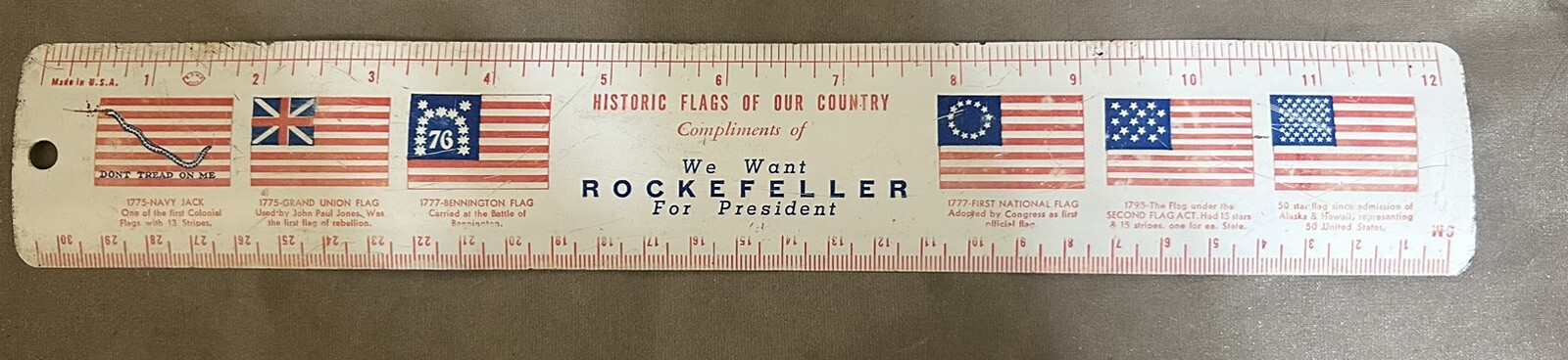 We Want ROCKEFELLER For President 12″ Metal Ruler w Historic American Flags