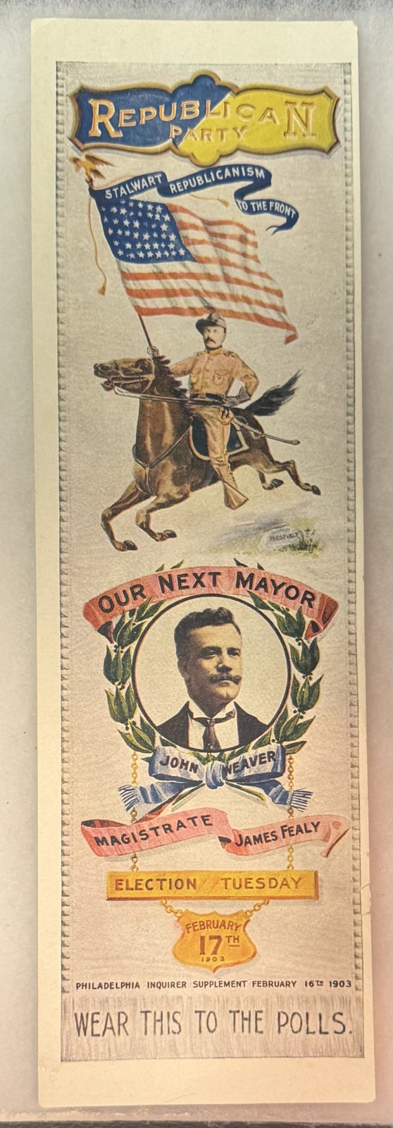 1903 JOHN WEAVER-TEDDY ROOSEVELT MAYORIAL 3 1/2″ x 10 1/2″ PAPER RIBBON-NR MINT!