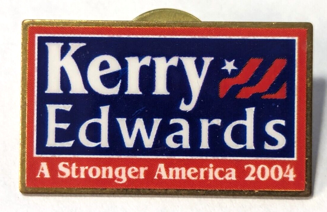Vintage 2004 John Kerry Edwards A Stronger America Presidential Campaign Pin J24