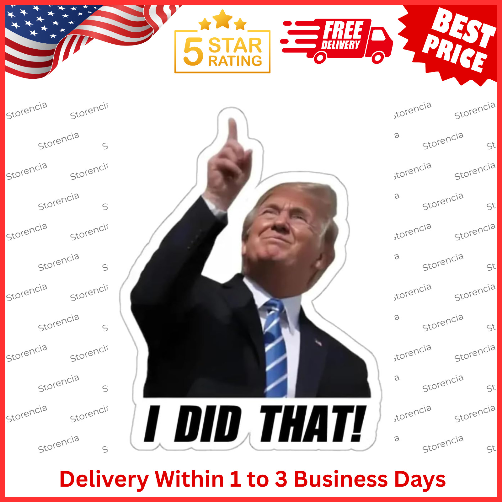 TRUMP – I did that! – 100 Sticker Pack! – Waterproof Printed Decal / Sticker