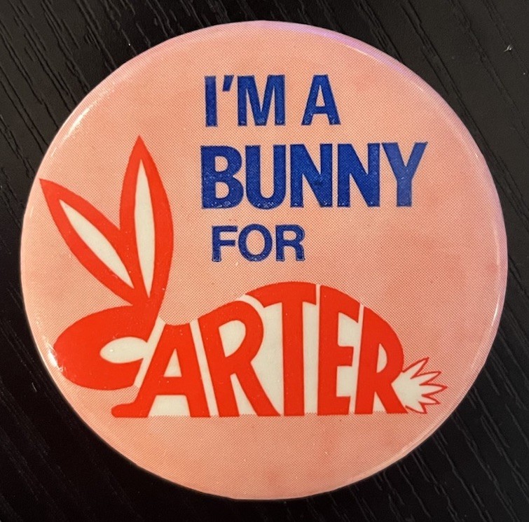 1976 Jimmy Carter President Campaign Button Political Pinback Pin Playboy Bunny